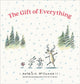 Book cover of: The Gift of Everything