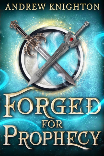 Book cover of: Forged for Prophecy. By: Andrew Knighton
