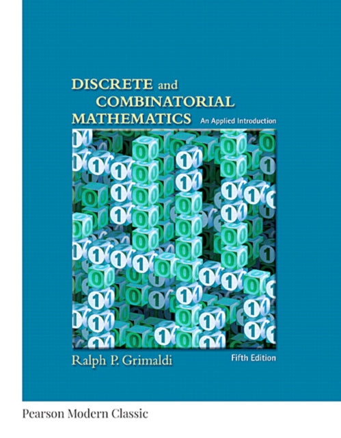 Book cover of: Discrete and Combinatorial Mathematics (Classic Version). By: Ralph P. Grimaldi