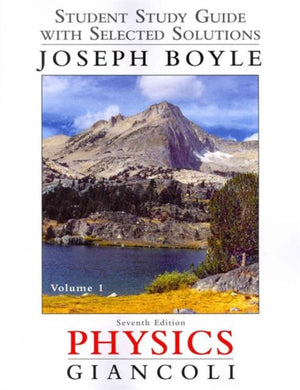 Student Study Guide and Selected Solutions Manual for Physics