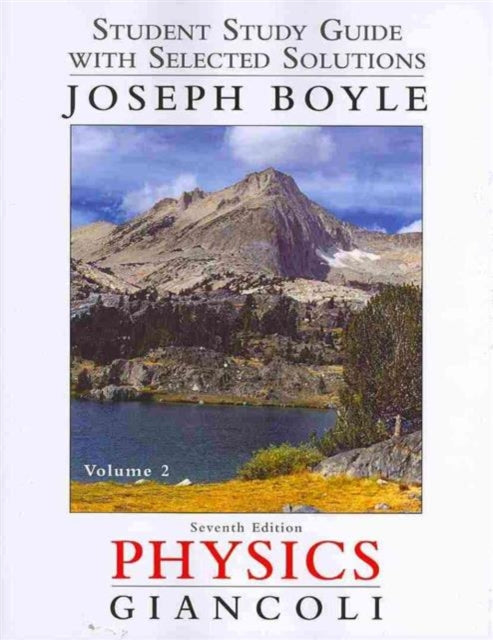 Book cover of: Student Study Guide and Selected Solutions Manual for Physics. By: Douglas C. Giancoli