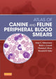 Book cover of: Atlas of Canine and Feline Peripheral Blood Smears. By: Amy C. Valenciano