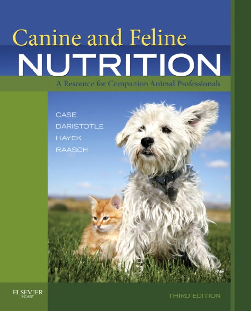Book cover of: Canine and Feline Nutrition. By: Linda P. Case