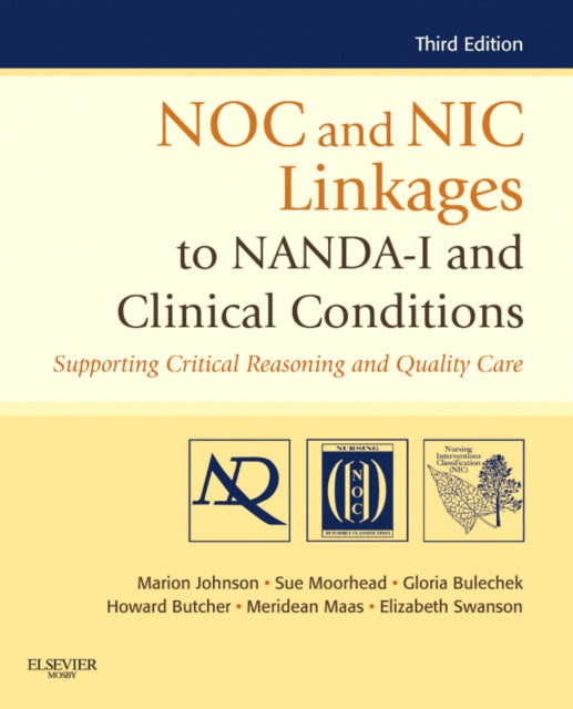 Book cover of: NOC and NIC Linkages to NANDA-I and Clinical Conditions