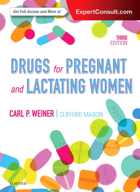 Book cover of: Drugs for Pregnant and Lactating Women. By: Carl P. Weiner