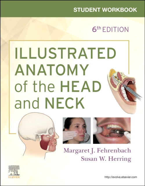 Book cover of: Student Workbook for Illustrated Anatomy of the Head and Neck. By: Margaret J. Fehrenbach