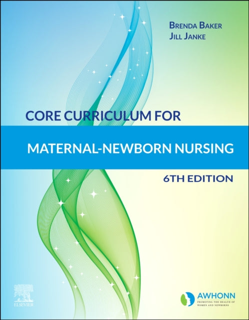 Book cover of: Core Curriculum for Maternal-Newborn Nursing. By: AWHONN