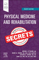Book cover of: Physical Medicine and Rehabilitation Secrets. By: Bryan J. O'Young