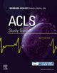 Book cover of: ACLS Study Guide. By: Barbara J. Aehlert