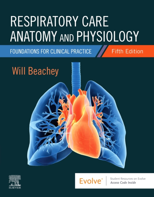Book cover of: Respiratory Care Anatomy and Physiology. By: Will Beachey