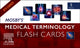 Book cover of: Mosby's® Medical Terminology Flash Cards. By: Mosby