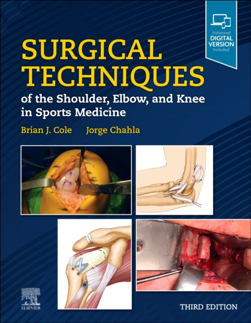 Book cover of: Surgical Techniques of the Shoulder, Elbow, and Knee in Sports Medicine. By: Brian J. Cole