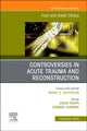 Book cover of: Controversies in Acute Trauma and Reconstruction, An issue of Foot and Ankle Clinics of North America. By: Jorge Filippi