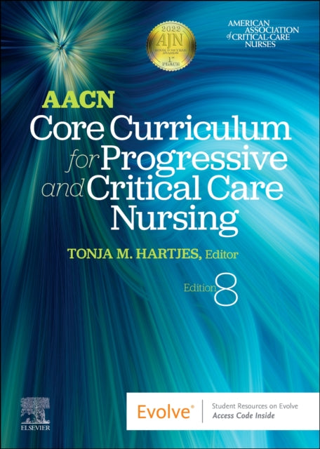 Book cover of: AACN Core Curriculum for Progressive and Critical Care Nursing. By: AACN