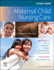 Book cover of: Study Guide for Maternal Child Nursing Care. By: Shannon E. Perry