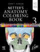 Book cover of: Netter's Anatomy Coloring Book. By: John T. Hansen