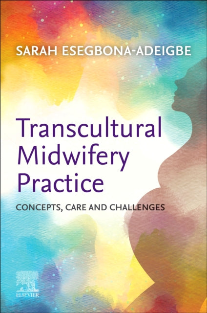 Book cover of: Transcultural Midwifery Practice. By: Sarah Esegbona-Adeigbe