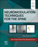 Book cover of: Neuromodulation Techniques for the Spine. By: Alaa Abd-Elsayed