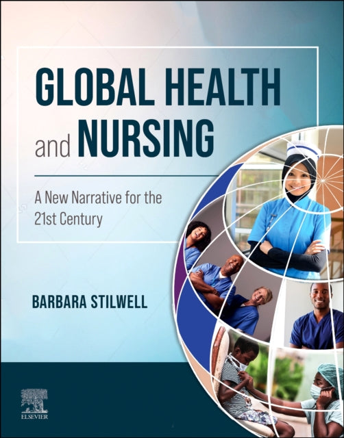 Book cover of: Global Health and Nursing. By: Barbara Stilwell
