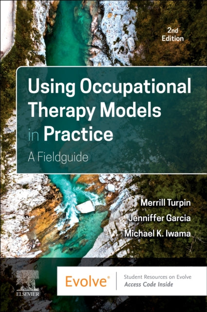Book cover of: Using Occupational Therapy Models in Practice. By: Merrill June Turpin