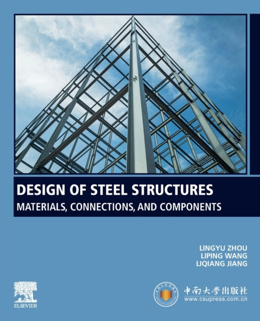Book cover of: Design of Steel Structures. By: Lingyu Zhou