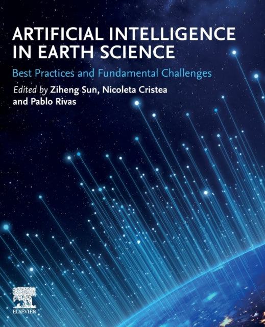 Book cover of: Artificial Intelligence in Earth Science. By: Ziheng Sun
