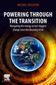 Book cover of: Powering through the Transition. By: Michael Deighton