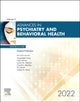 Book cover of: Advances in Psychiatry and Behavioral Heath, 2022. By: Elsevier Clinics