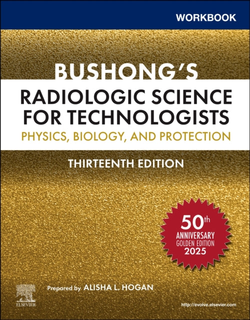 Book cover of: Workbook for Bushong's Radiologic Science for Technologists. By: Stewart C. Bushong