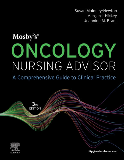 Book cover of: Mosby's Oncology Nursing Advisor. By: Susan Maloney-Newton
