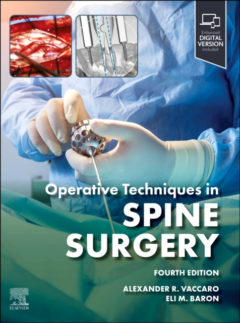 Book cover of: Operative Techniques: Spine Surgery. By: Alexander R. Vaccaro