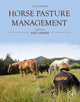 Book cover of: Horse Pasture Management. By: Paul H. Sharpe