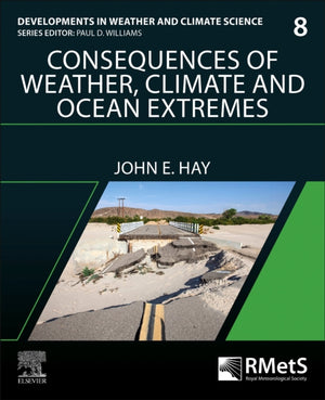 Consequences of Weather, Climate and Ocean Extremes