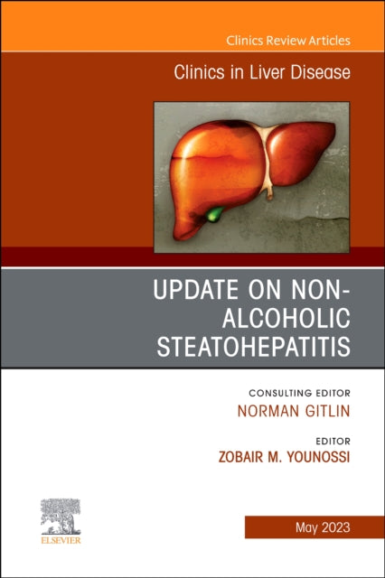 Book cover of: Update on Non-Alcoholic Steatohepatitis, An Issue of Clinics in Liver Disease. By: Zobair M. Younossi