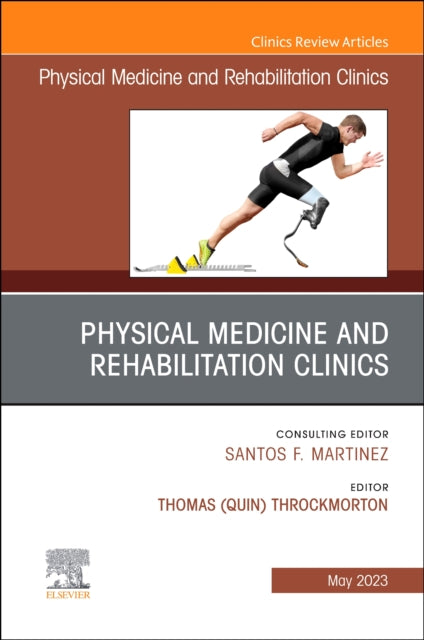 Book cover of: Shoulder Rehabilitation, An Issue of Physical Medicine and Rehabilitation Clinics of North America. By: Thomas (Quin) Throckmorton