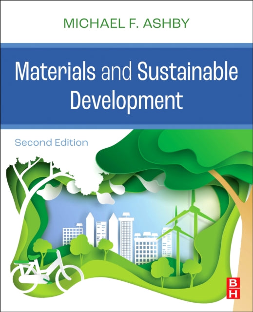 Book cover of: Materials and Sustainable Development. By: Michael F. Ashby