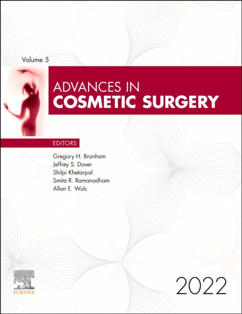 Book cover of: Advances in Cosmetic Surgery, 2022. By: Gregory H. Branham