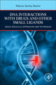 Book cover of: DNA Interactions with Drugs and Other Small Ligands. By: Marcio Santos Rocha