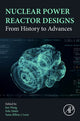 Book cover of: Nuclear Power Reactor Designs. By: Jun Wang