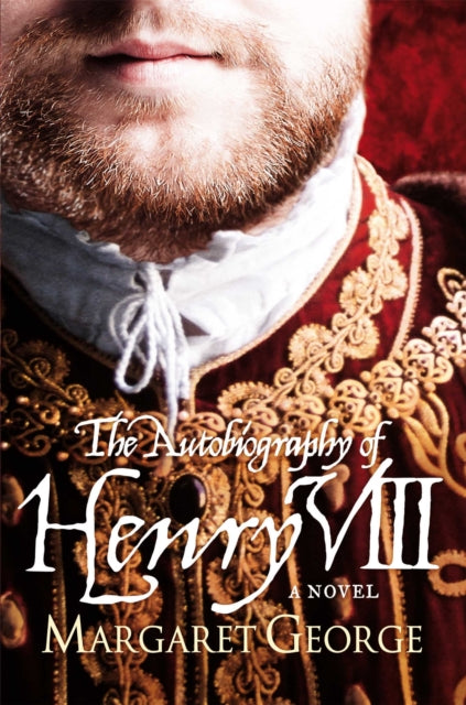 Book cover of: Autobiography Of Henry VIII