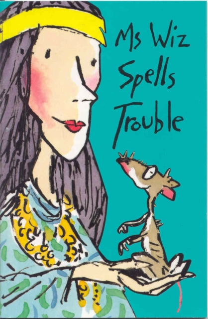 Book cover of: Ms Wiz Spells Trouble. By: Terence Blacker
