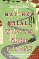 Book cover of: When We Were Romans