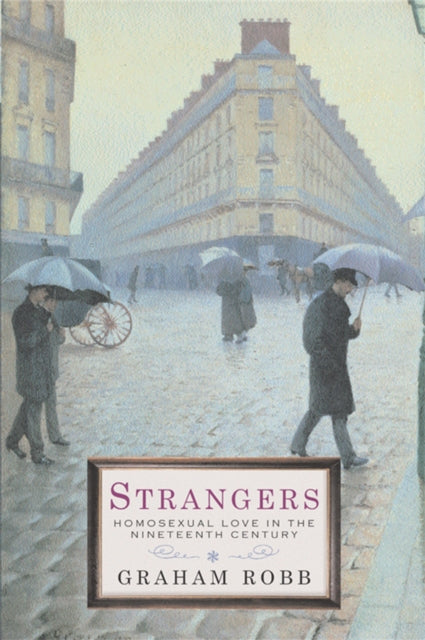 Book cover of: Strangers. By: Graham Robb