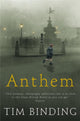 Book cover of: Anthem. By: Tim Binding