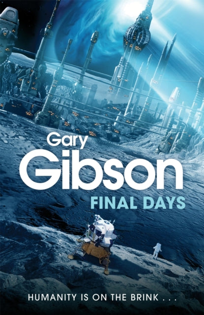 Book cover of: Final Days. By: Gary Gibson