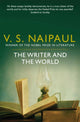 Book cover of: Writer and the World. By: V. S. Naipaul