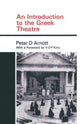 Book cover of: Introduction to the Greek Theatre. By: Peter Arnott