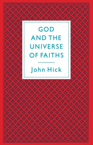 God And The Universe Of Faiths