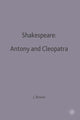 Book cover of: Shakespeare: Antony and Cleopatra. By: John Russell Brown