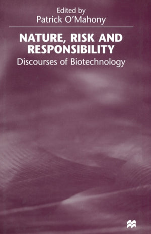 Nature, Risk and Responsibility